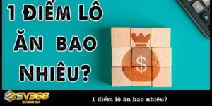 Cách tính 1 điểm lô tại đài Nam