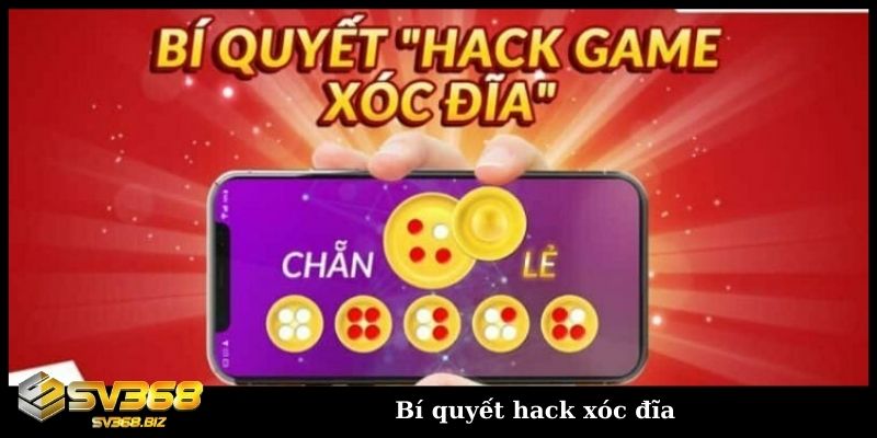 Bí quyết hack xóc đĩa