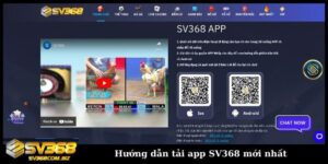 Hướng dẫn tải app SV368 mới nhất