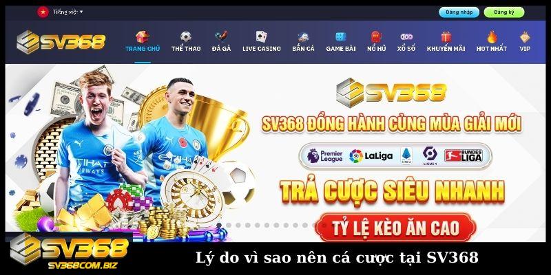 Lý do vì sao nên cá cược tại SV368