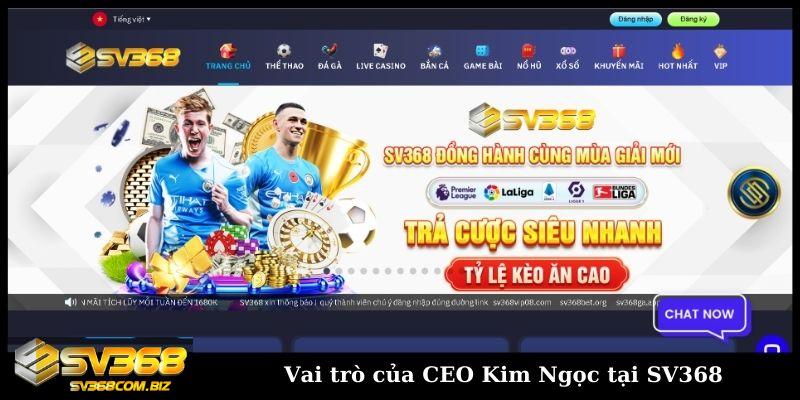 Vai trò của CEO Kim Ngọc tại SV368